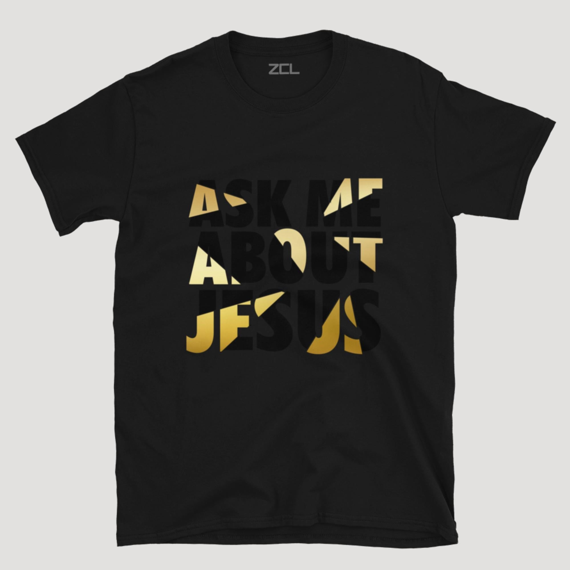 Ask Me About Jesus Tee (Multi Color Logo)