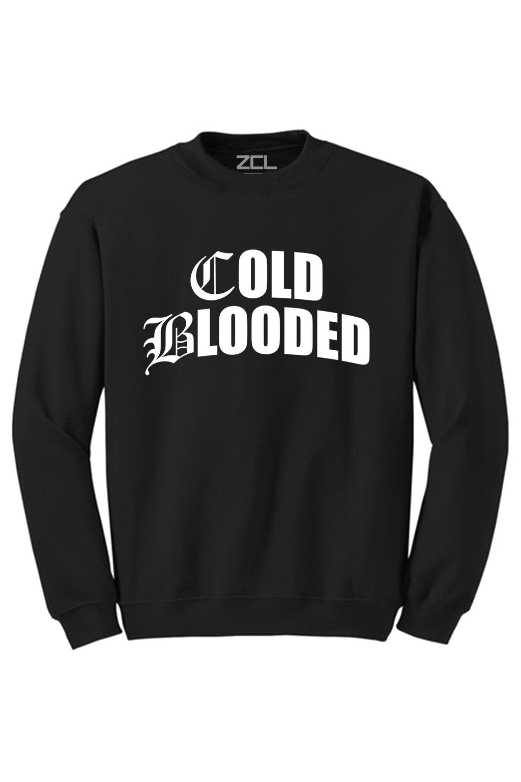 Cold Blooded Crewneck Sweatshirt (White Logo)