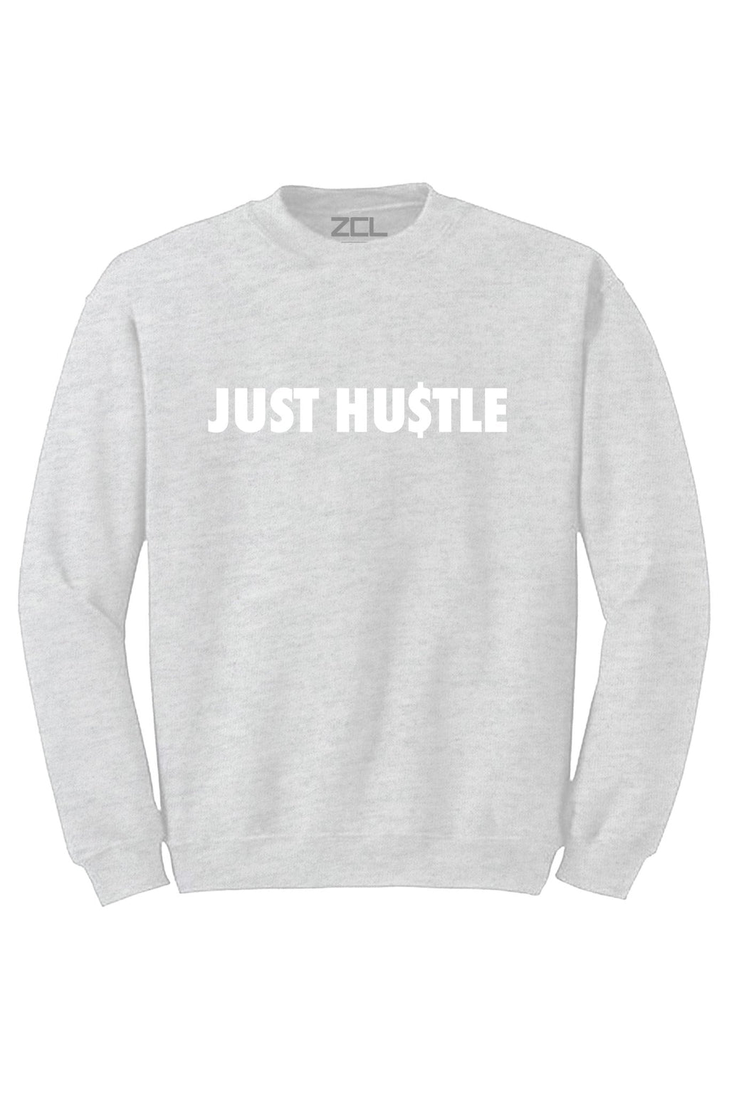 Just Hu$tle Crewneck Sweatshirt (White Logo)