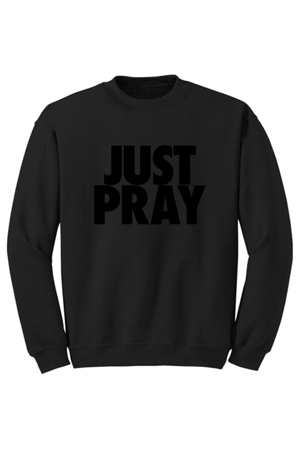 Just Pray Crewneck Sweatshirt (Black Logo)