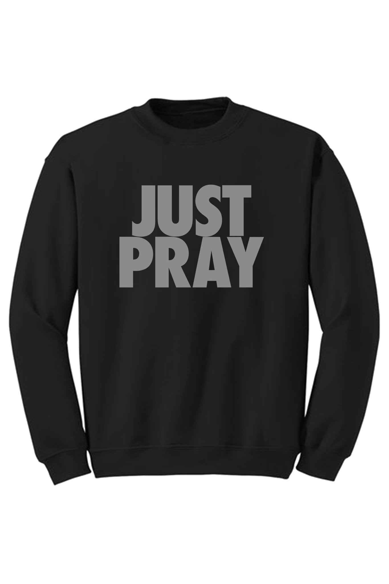 Just Pray Crewneck Sweatshirt (Gray Logo)