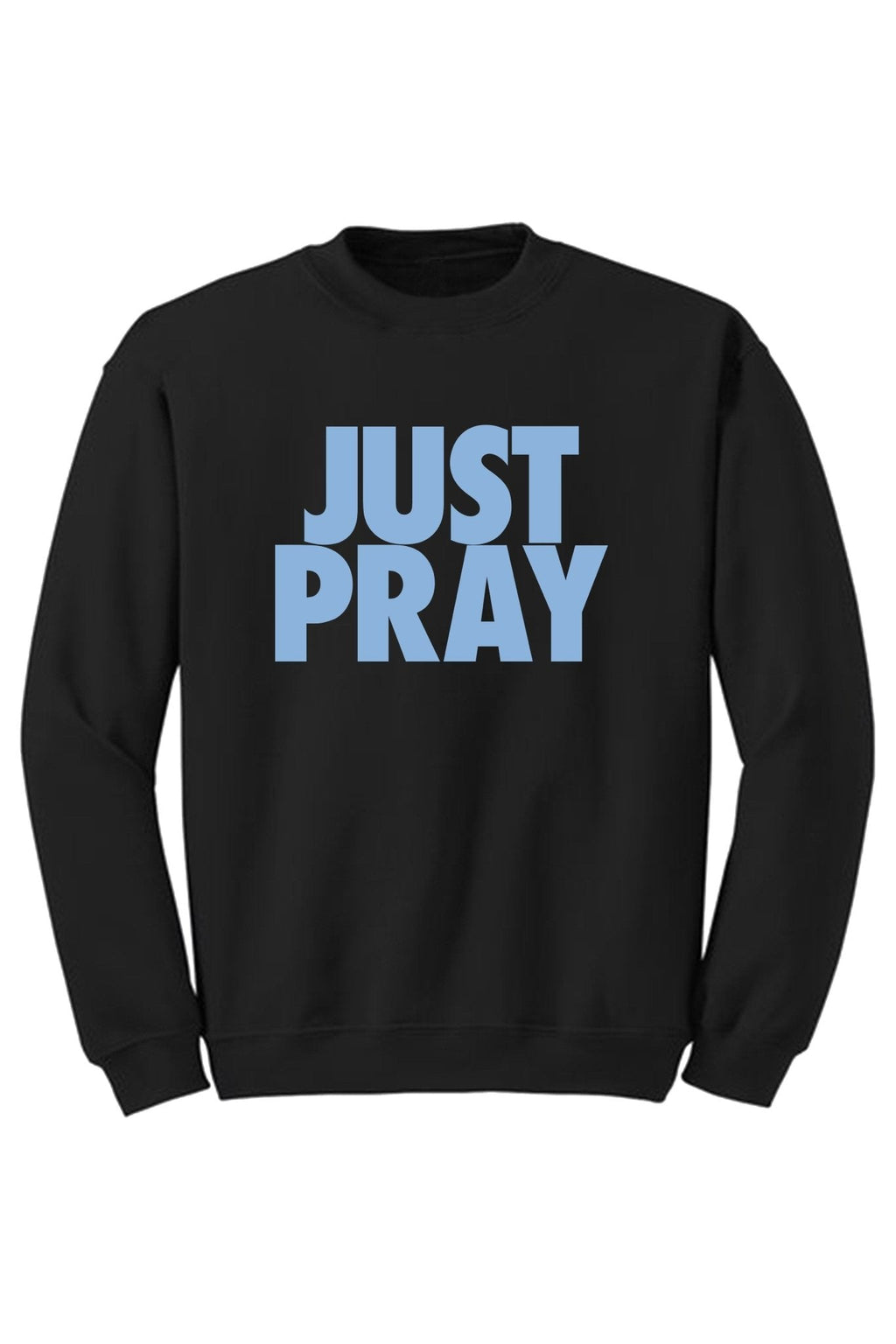 Just Pray Crewneck Sweatshirt (Powder Blue Logo)
