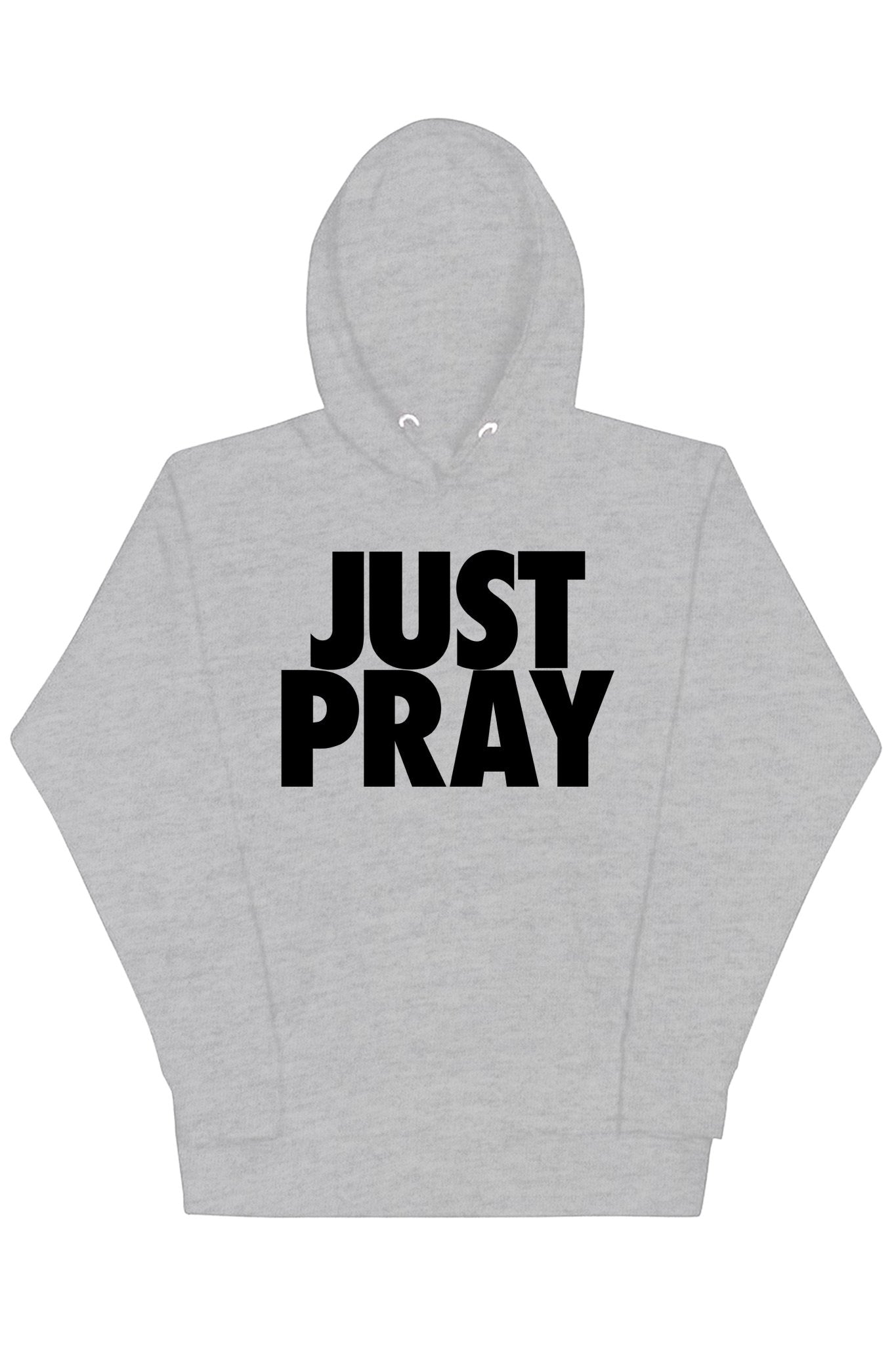 Just Pray Hoodie (Black Logo)