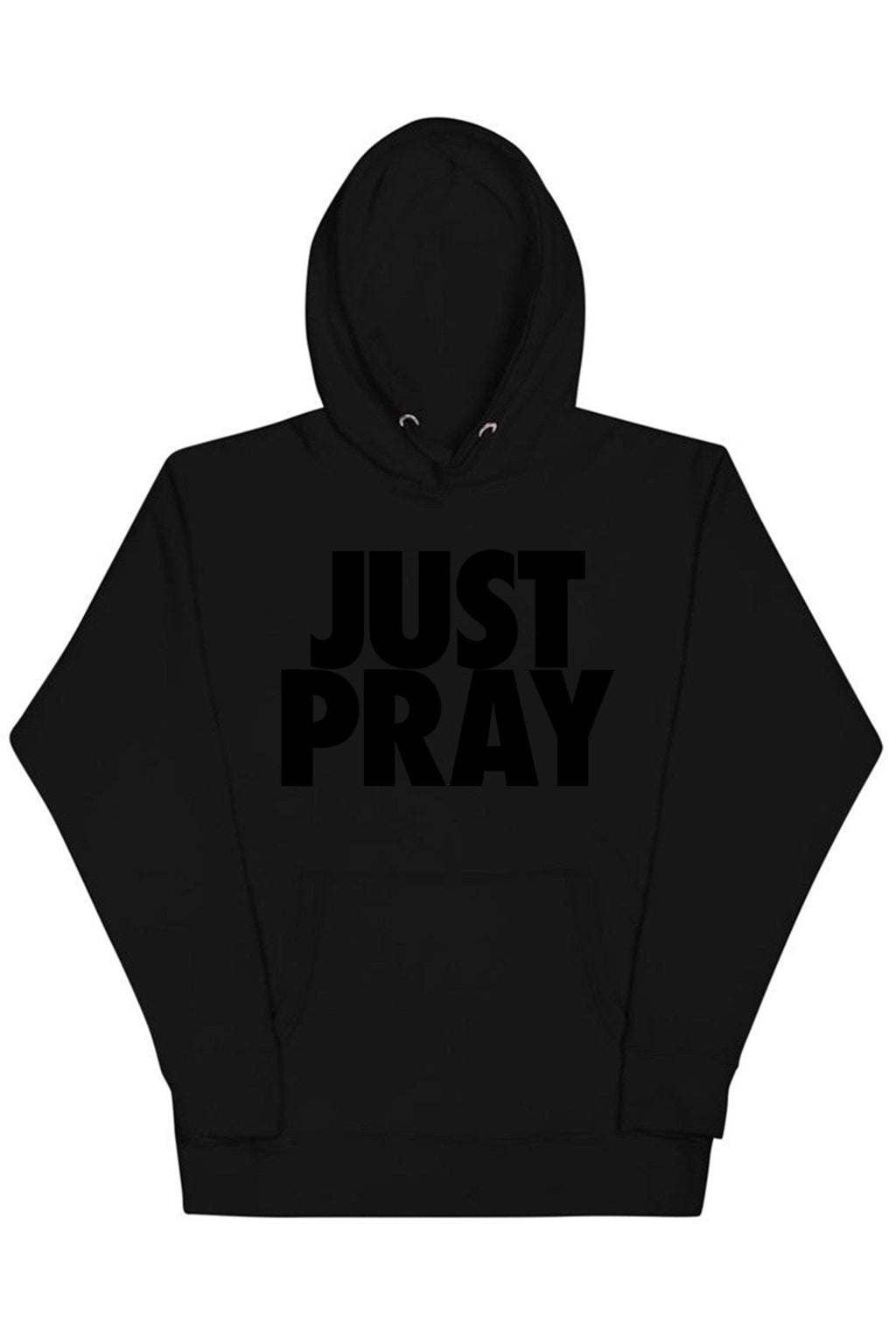 Just Pray Hoodie (Black Logo)