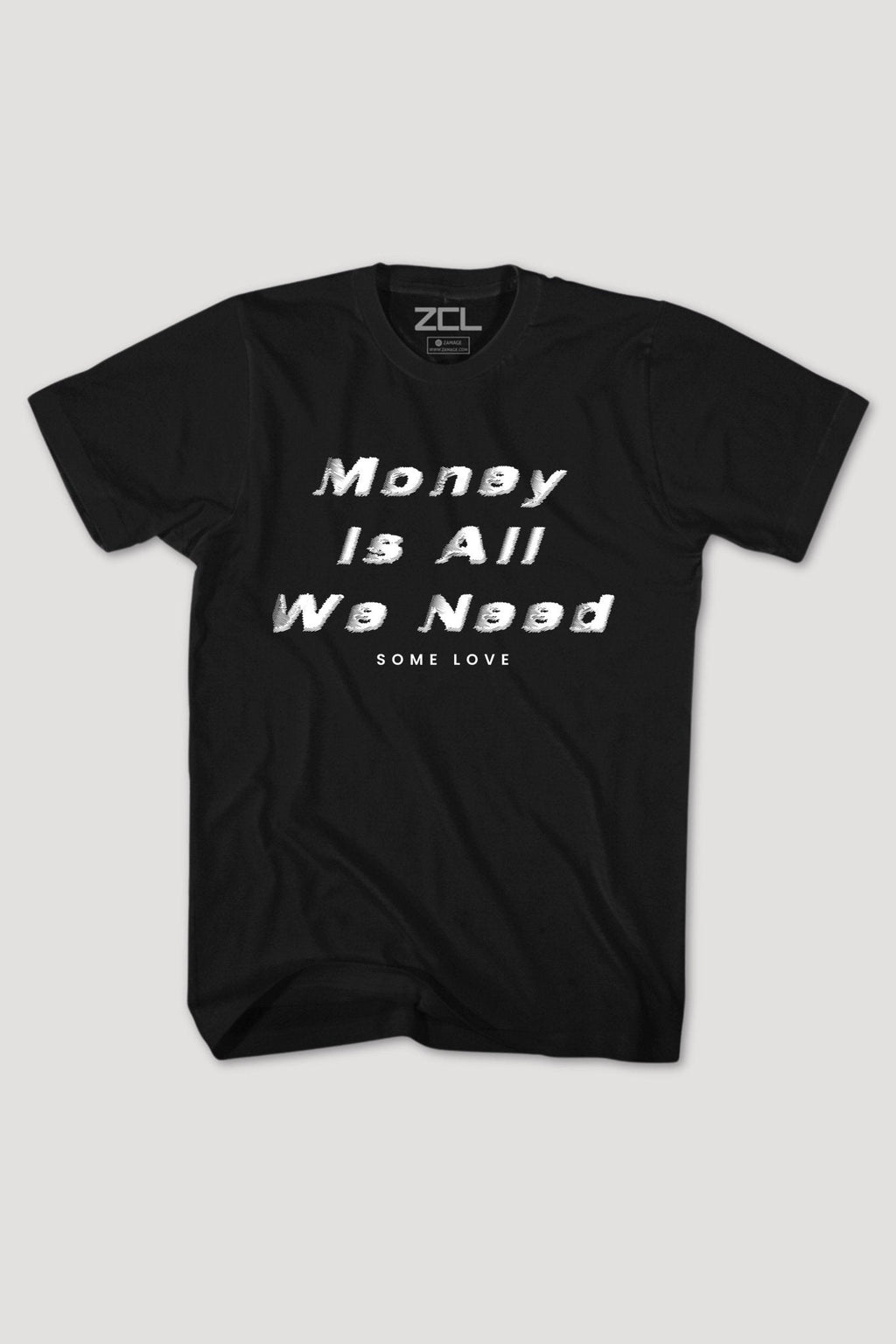 Money Is All We Need Tee (White Logo)