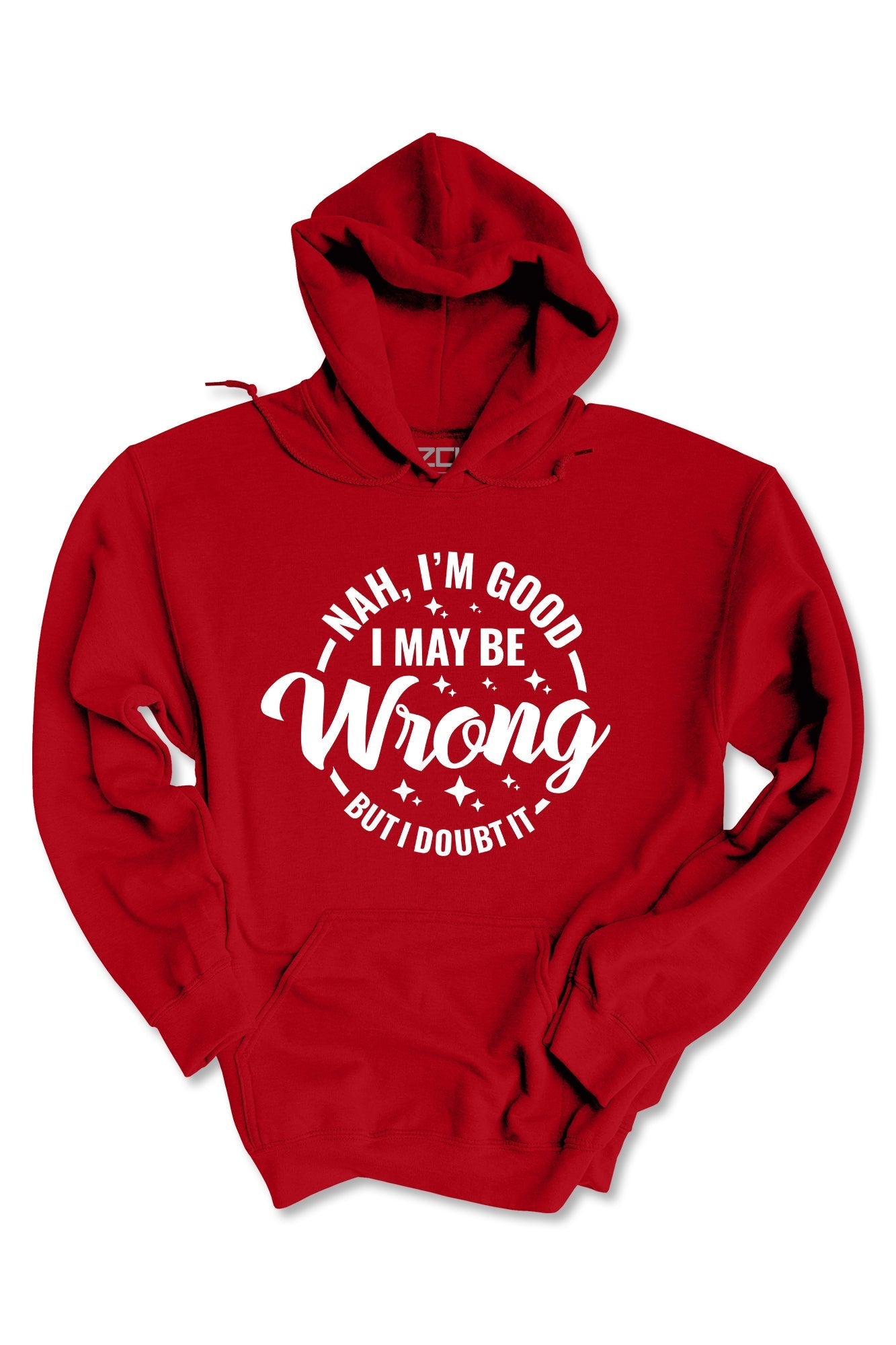 Nah I'm Good Hoodie (White Logo)