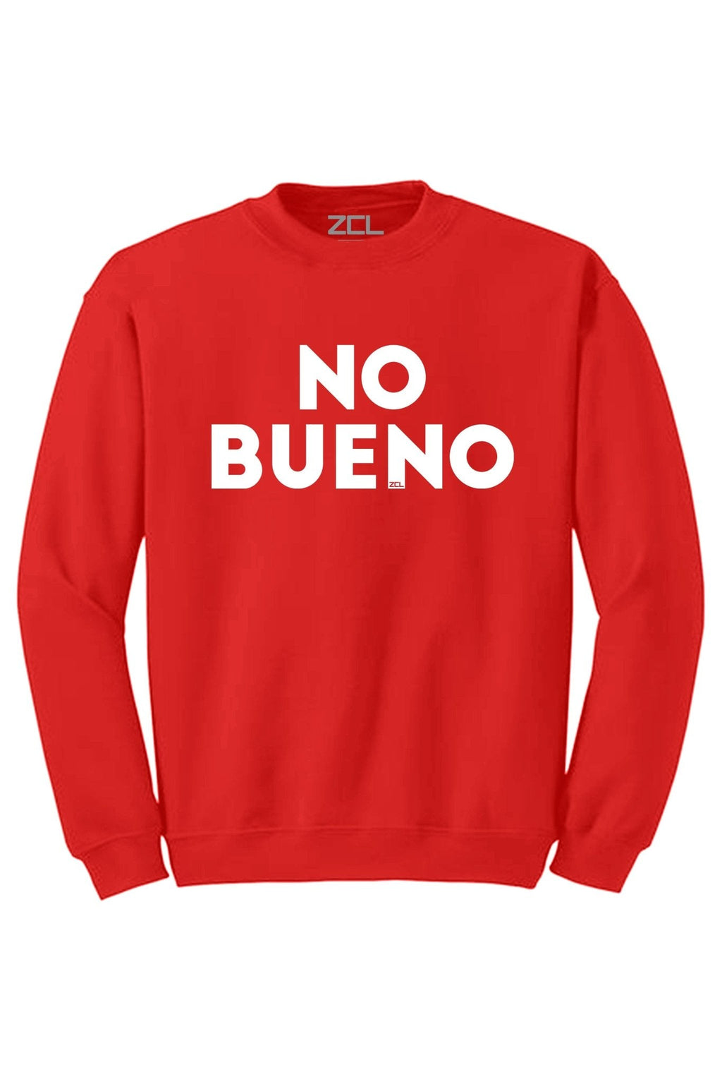 No Bueno Crewneck Sweatshirt (White Logo)