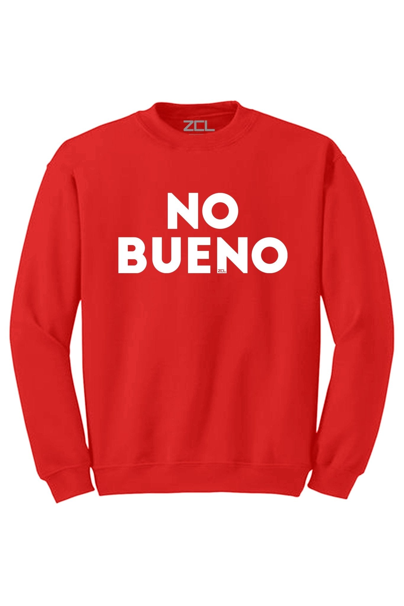 No Bueno Crewneck Sweatshirt (White Logo)