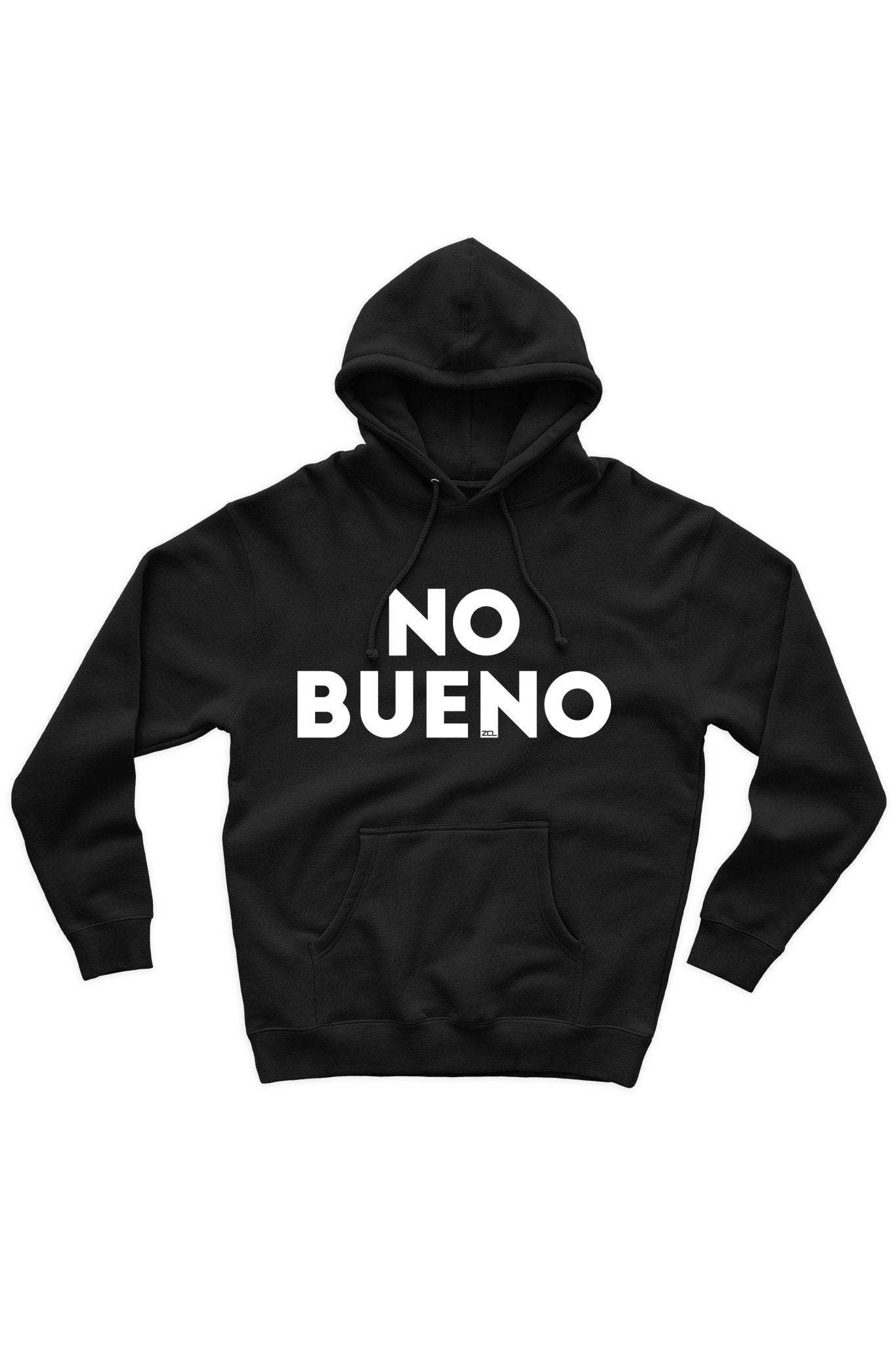No Bueno Hoodie (White Logo)
