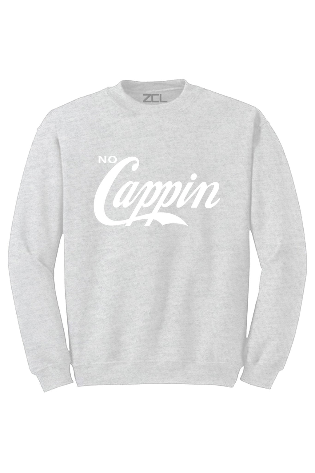 No Cappin Crewneck Sweatshirt (White Logo)