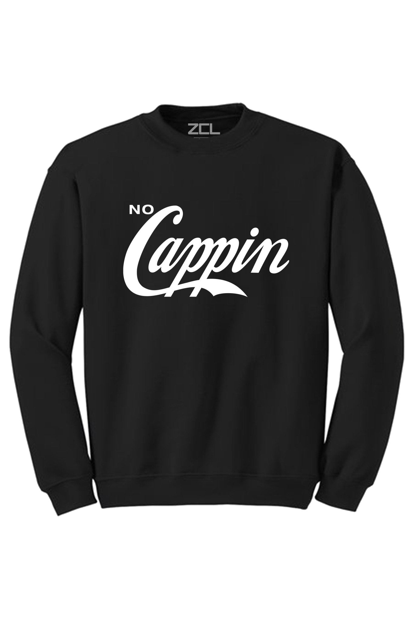 No Cappin Crewneck Sweatshirt (White Logo)