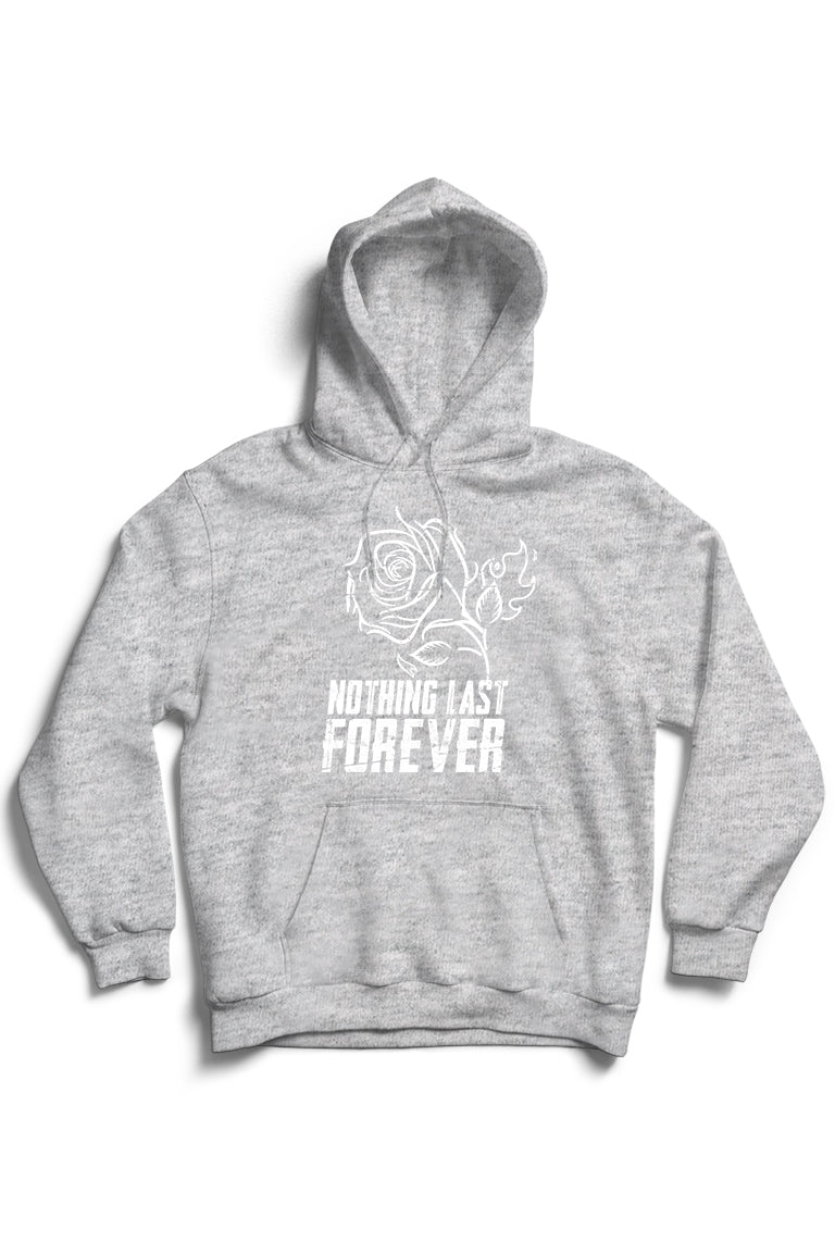 Nothing Last Forever Hoodie (White Logo)