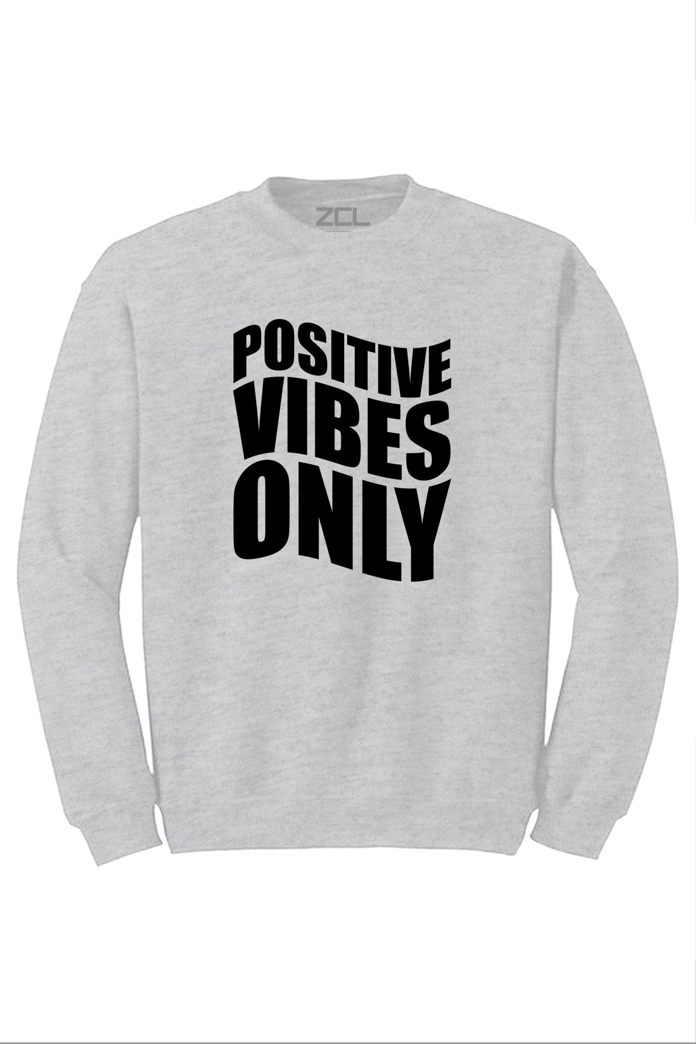 Positive Vibes Only Crewneck Sweatshirt (Black Logo)