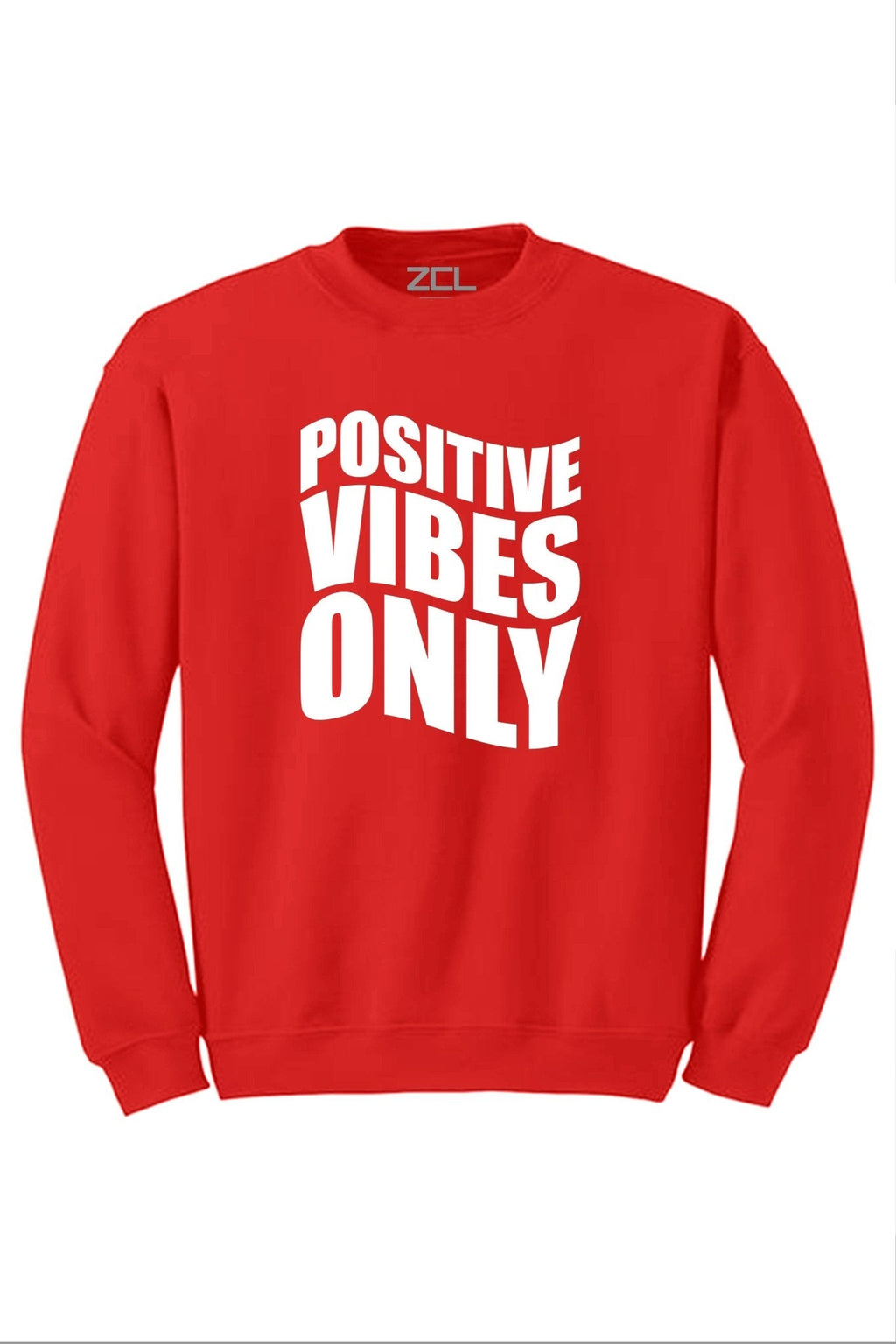 Positive Vibes Only Crewneck Sweatshirt (White Logo)