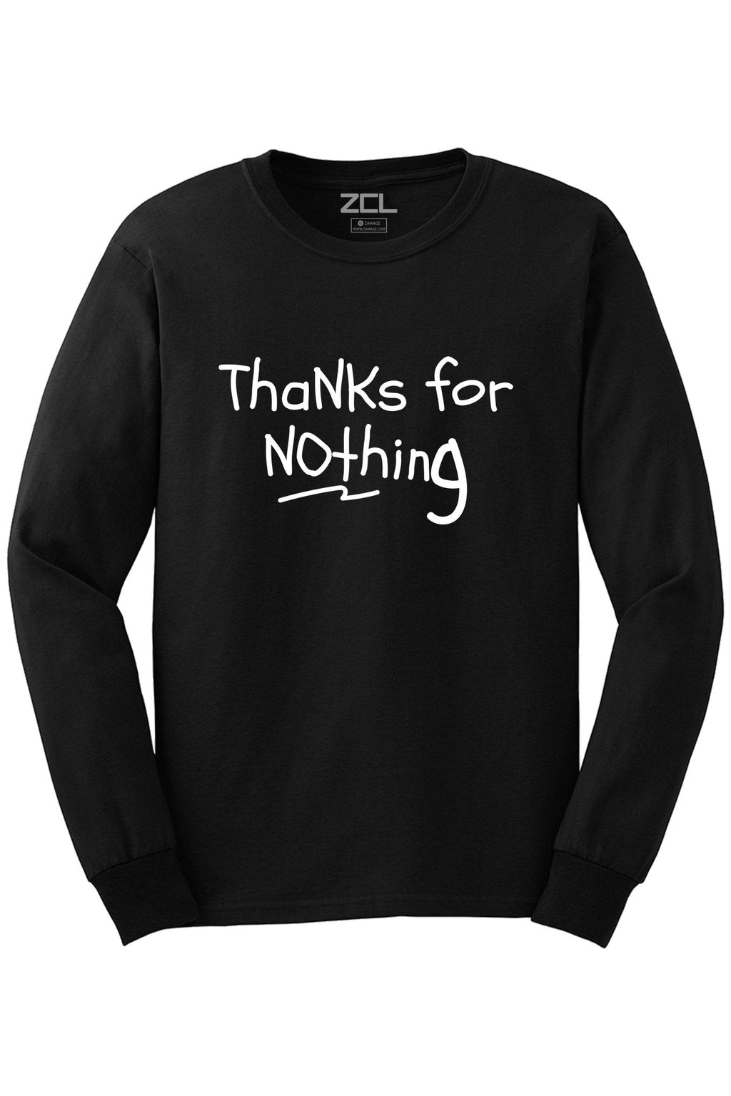 Thanks For Nothing Long Sleeve Tee (White Logo)